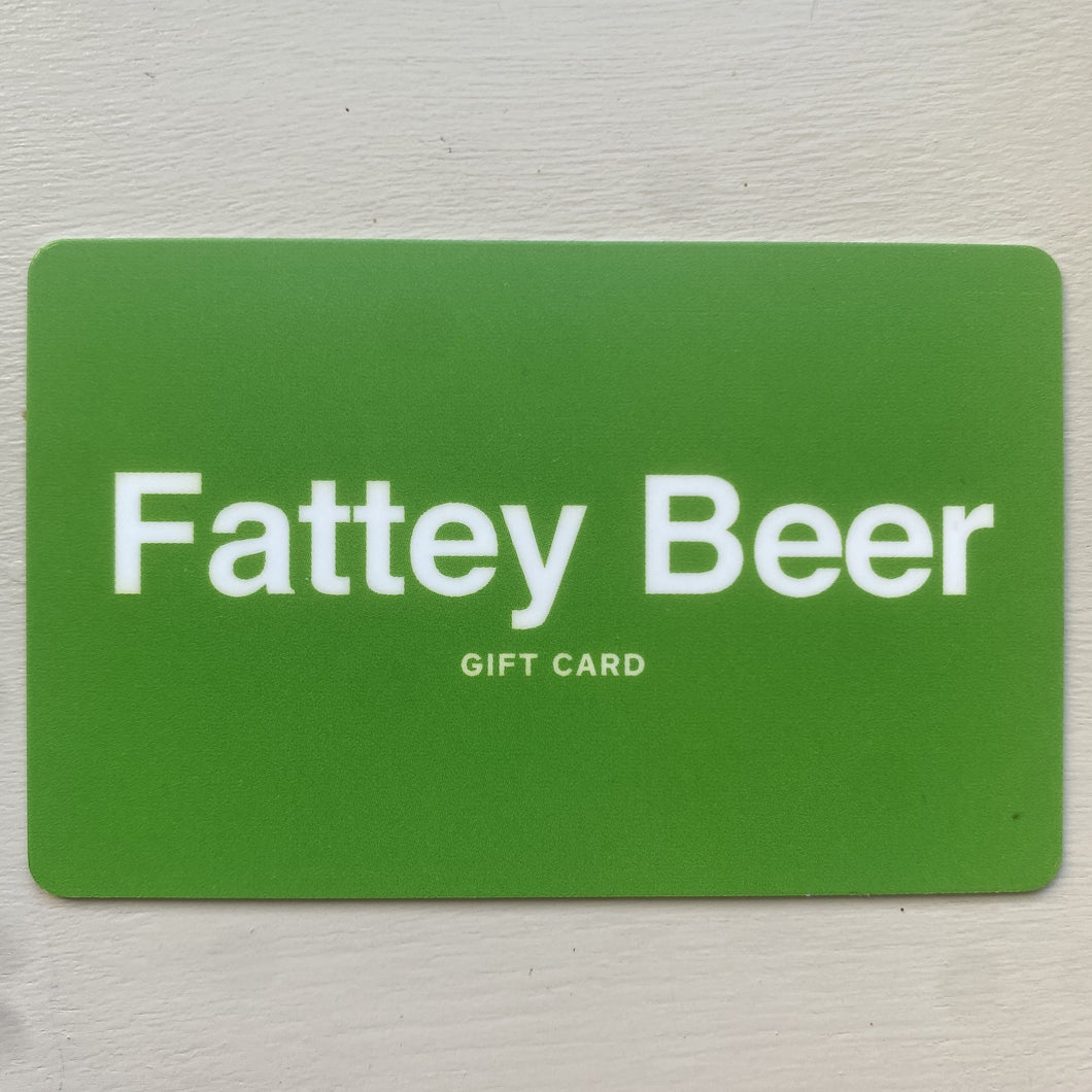 Gift Card to Fattey Beer Online!